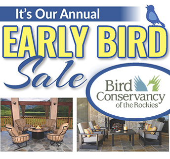 Early Bird Patio Sale Benefitting Bird Conservancy of the Rockies